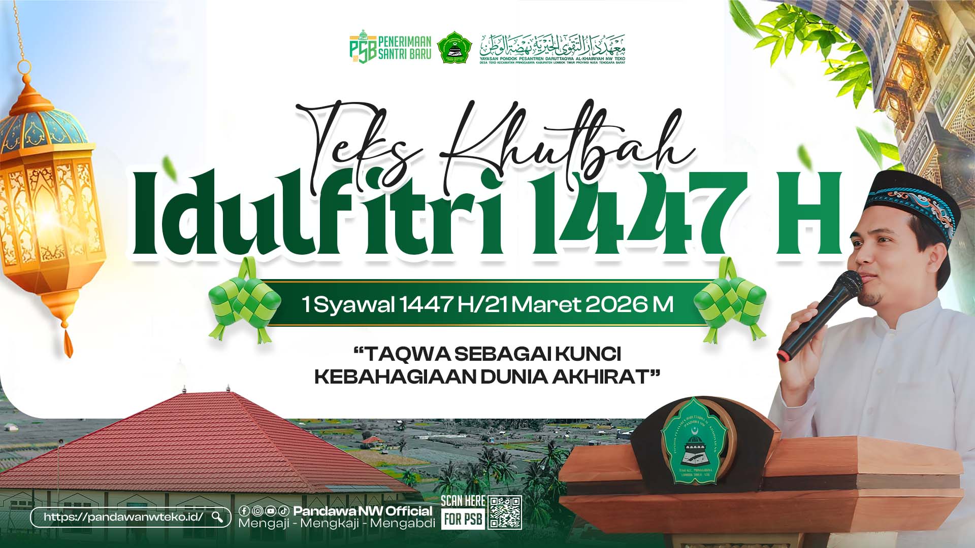KHUTBAH IDULFITRI 1447 HIJRIAH "TAQWA SEBAGAI KUNCI KEBAHAGIAAN DUNIA AKHIRAT"